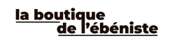 La boutique de l'ébéniste